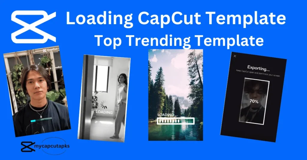 Loading CapCut Template 4 Loading CapCut Template