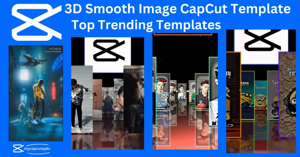 3D Smooth Image CapCut Template 1 3D Smooth Image CapCut Template