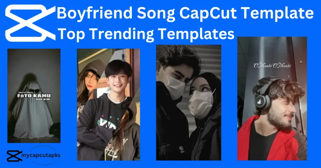 Boyfriend Song CapCut Template 3 Boyfriend Song CapCut Template