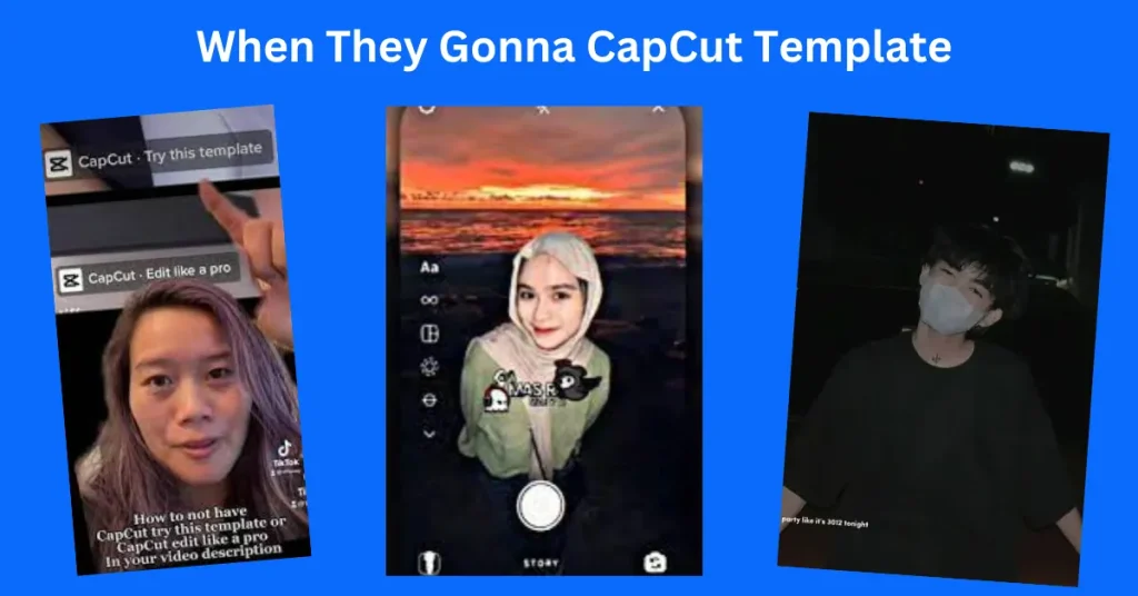 When They Gonna CapCut Template 8 When They Gonna CapCut Template