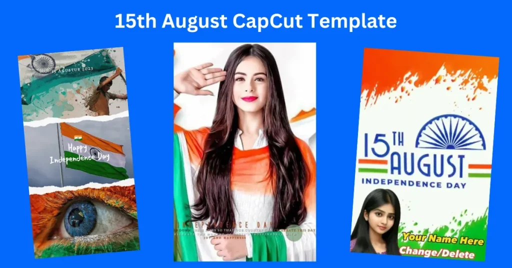 15th August CapCut Template 12 15th August CapCut Template